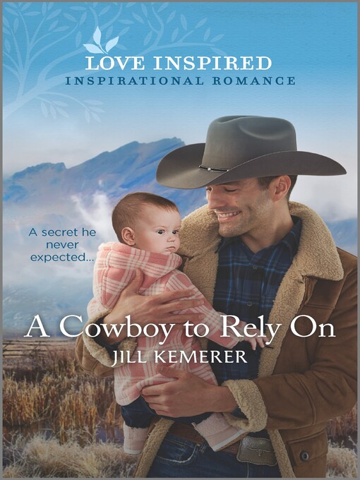Title details for A Cowboy to Rely On by Jill Kemerer - Available